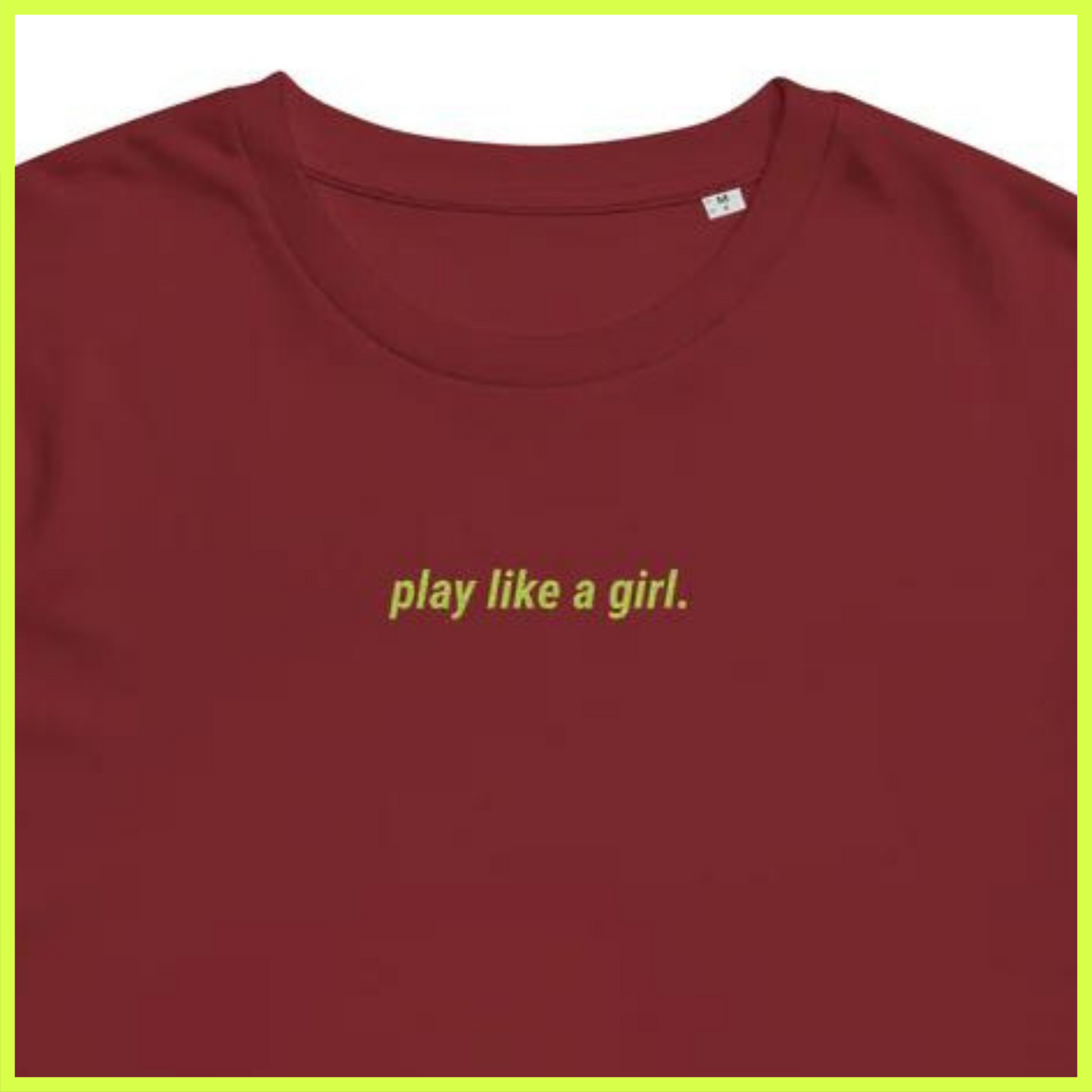 play like a girl t-shirt