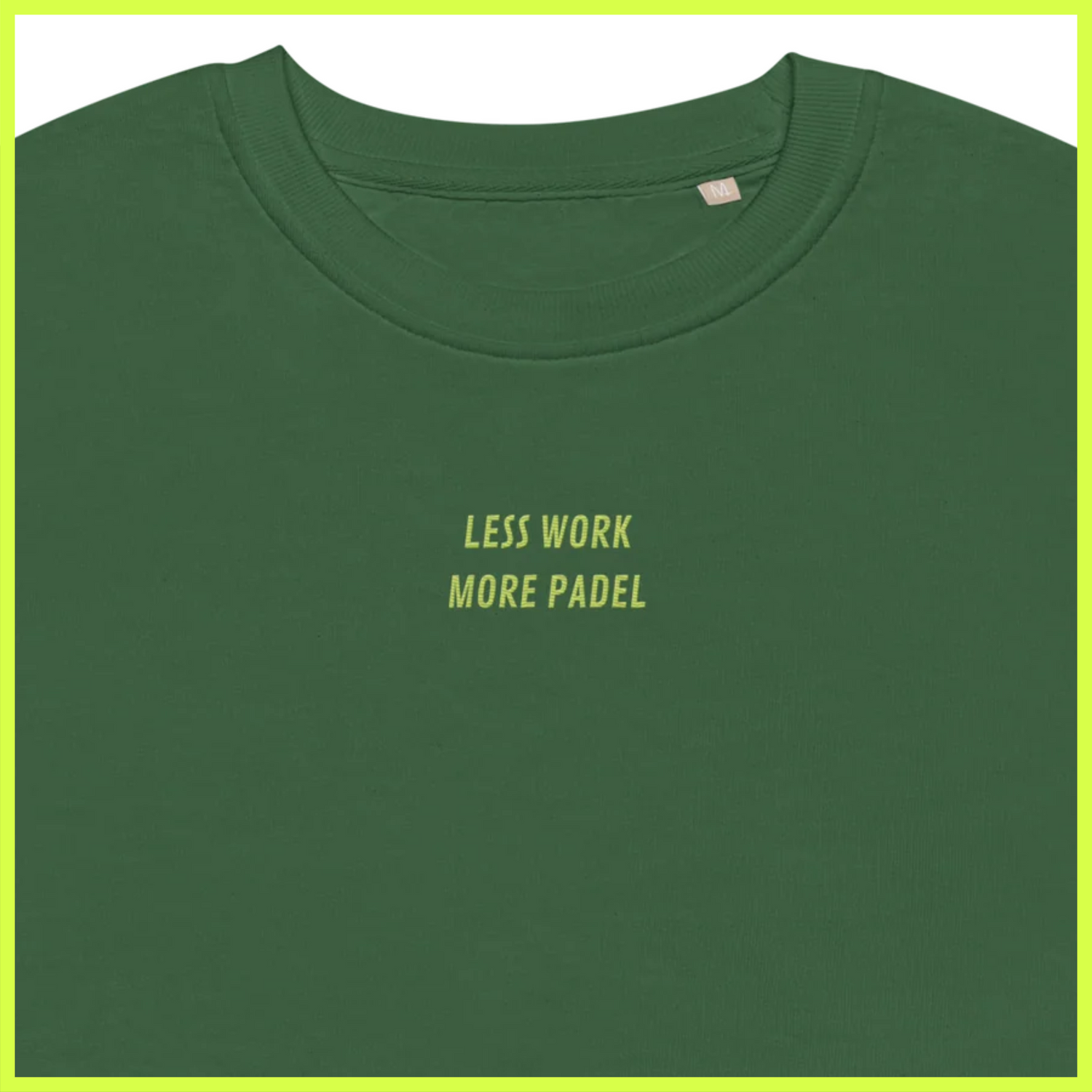 less work more padel sweatshirt