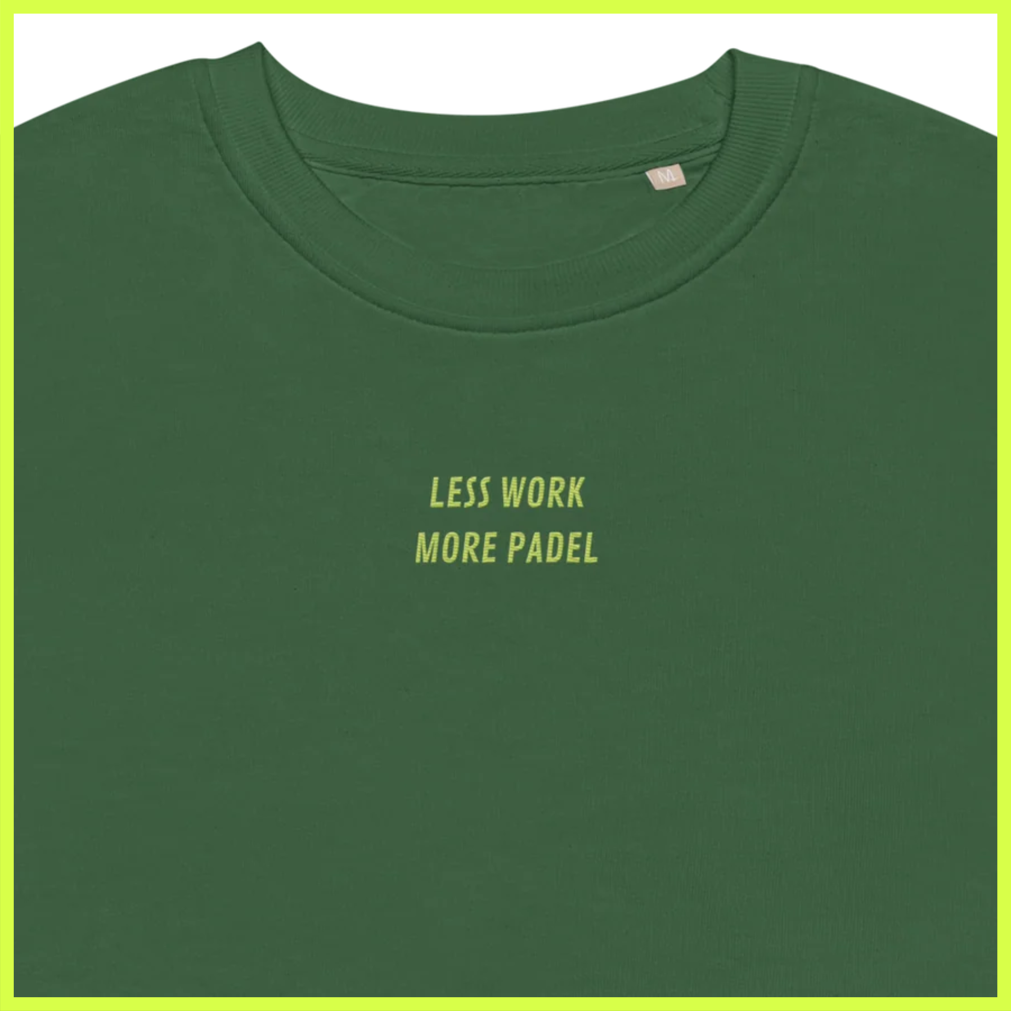 less work more padel sweatshirt