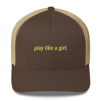 play like a girl Trucker Cap