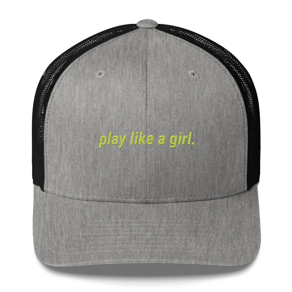 play like a girl Trucker Cap