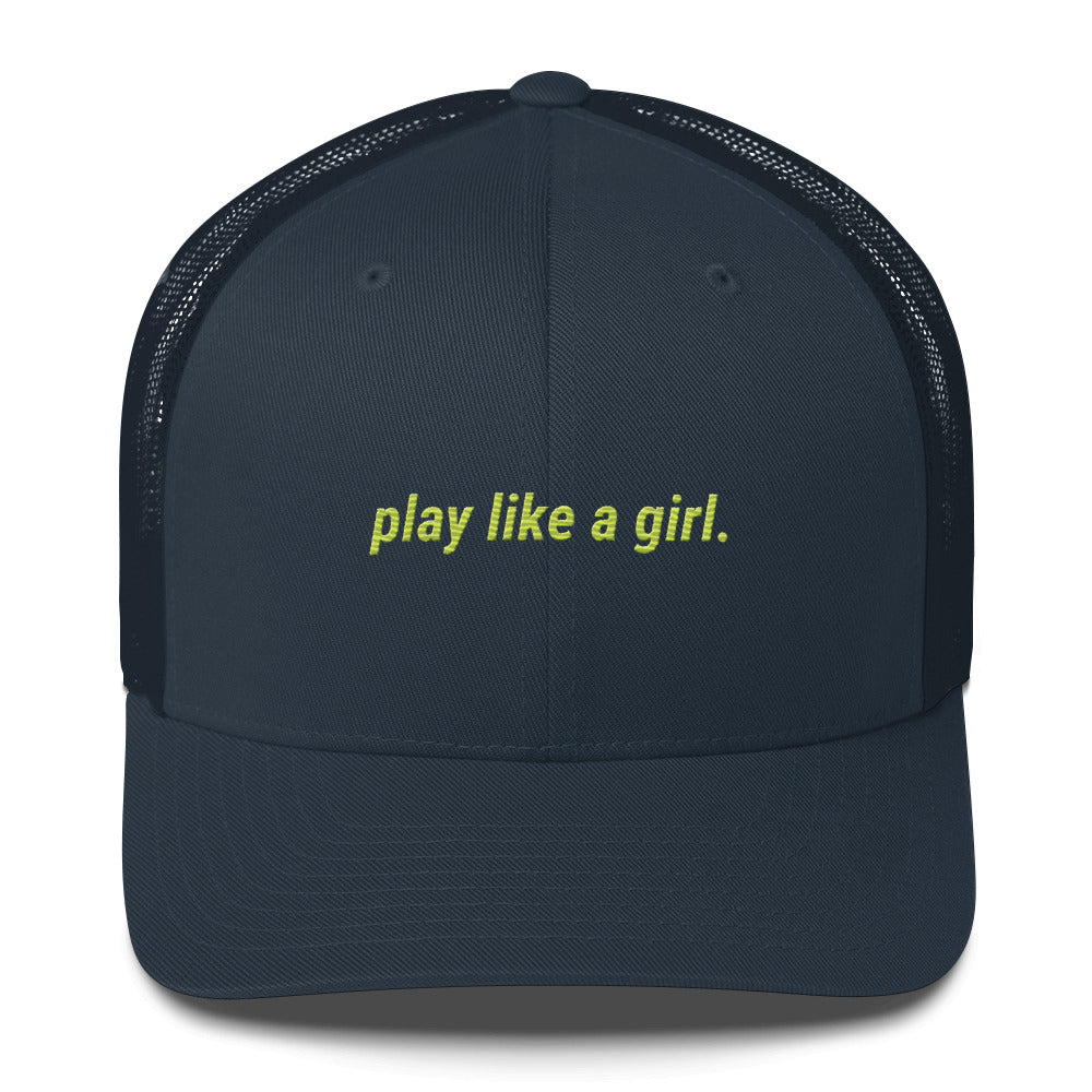 play like a girl Trucker Cap