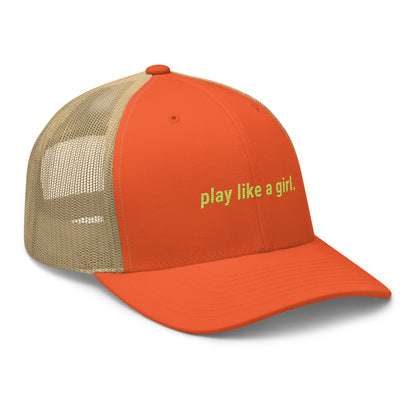 play like a girl Trucker Cap