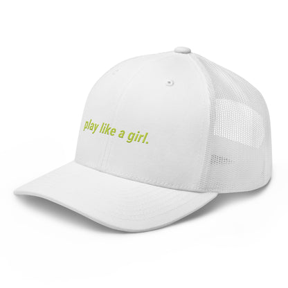 play like a girl Trucker Cap