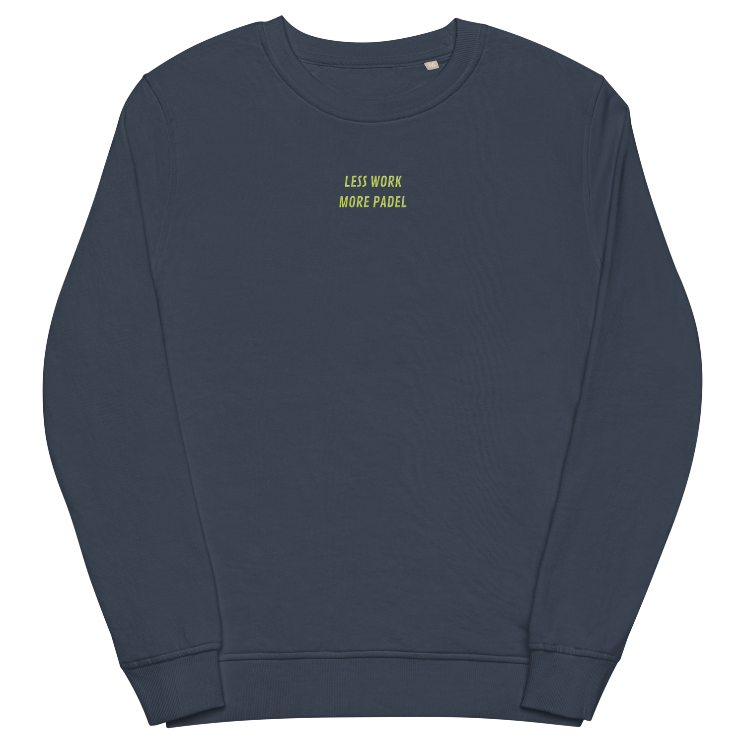 less work more padel sweatshirt