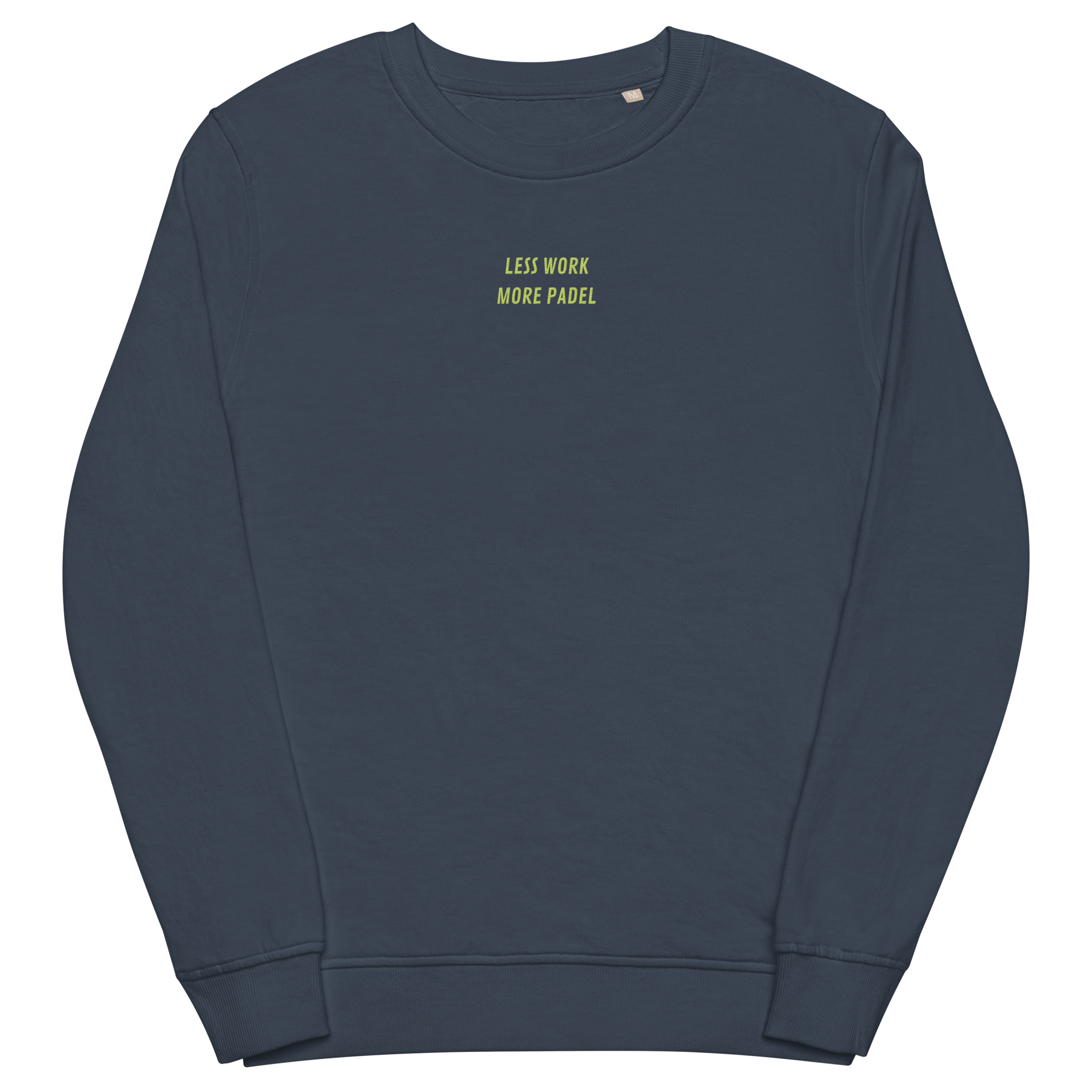 less work more padel sweatshirt