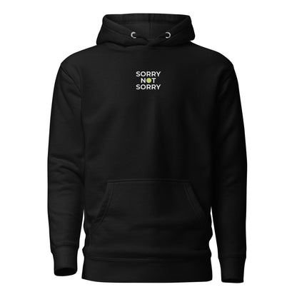 sorry not sorry Hoodie