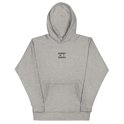 sorry not sorry Hoodie