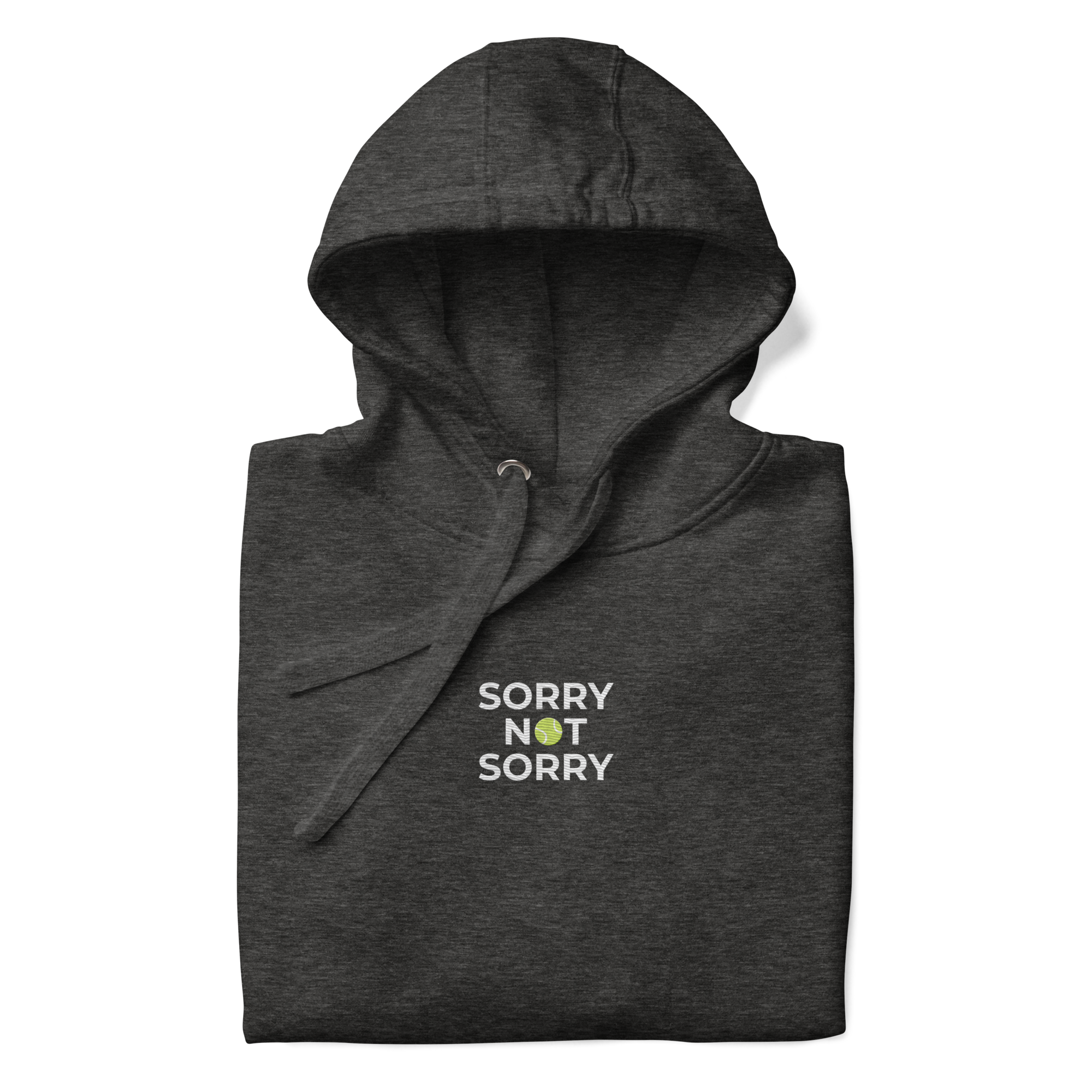 sorry not sorry Hoodie