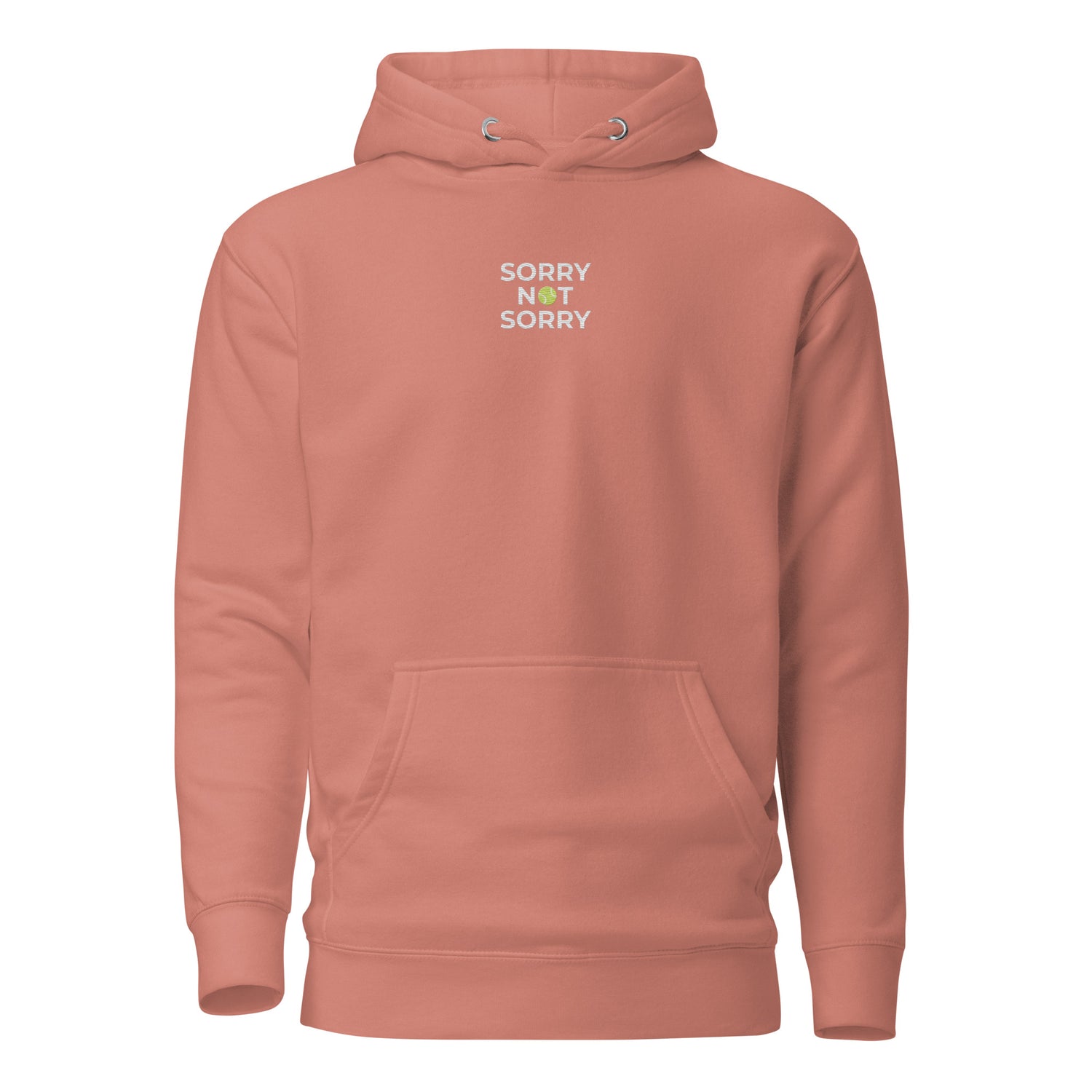 sorry not sorry Hoodie