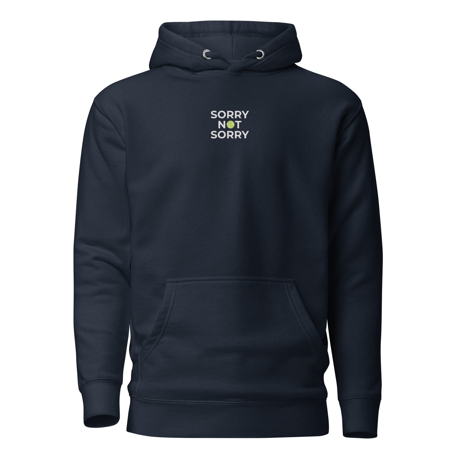 sorry not sorry Hoodie